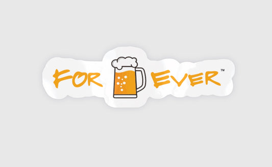 Forever Beer Vinyl Sticker